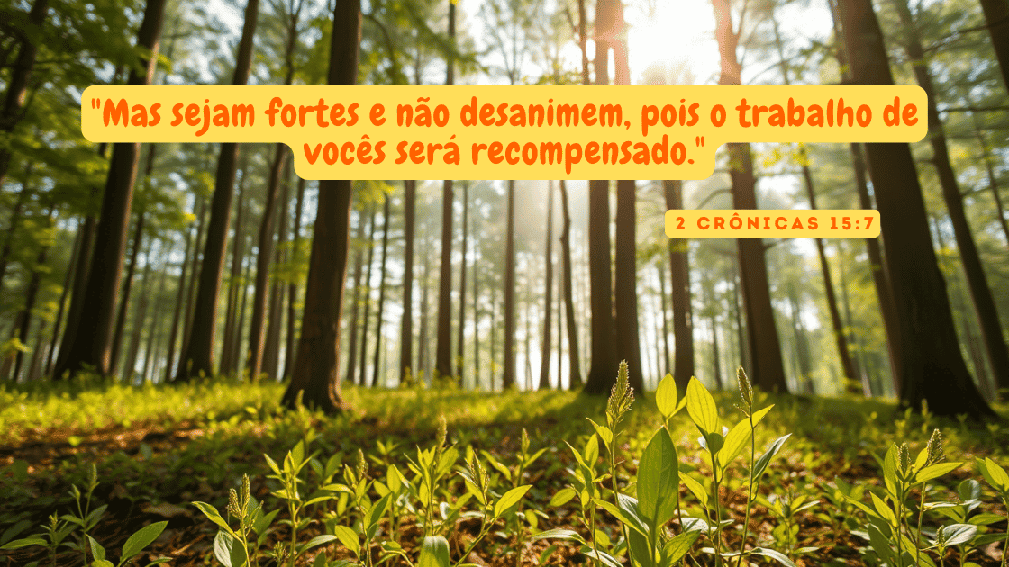 2 Crônicas 15:7