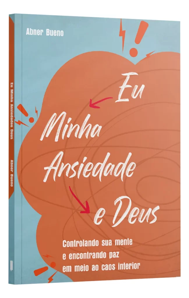 Eu Minha ansiedade e Deus